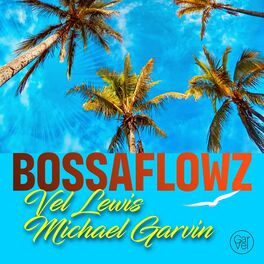 Album cover of Bossaflowz