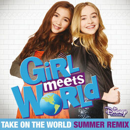 Album cover of Take On the World (From “Girl Meets World”/Summer Remix)