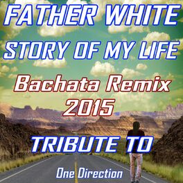 Album cover of Story of My Life (Bachata Remix 2015 Tribute to One Direction)