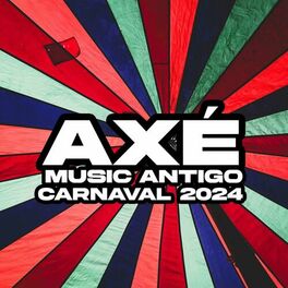 Album cover of Axé Music Antigo - Carnaval 2024