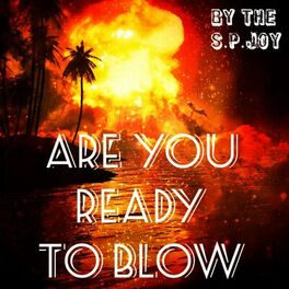 Album cover of Are You Ready to Blow