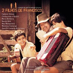 CD Zezé Di Camargo e Luciano - Trilha Sonora de Dois Filhos de Francisco 2005