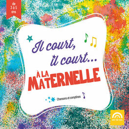 Album cover of Il court, il court... à la maternelle (de 3 à 5 ans)