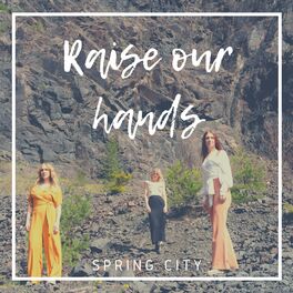 Album cover of Raise Our Hands