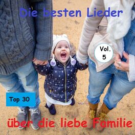 Album cover of Top 30: Die besten Lieder über die liebe Familie, Vol. 5