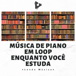Album cover of Música De Piano Em Loop Enquanto Você Estuda