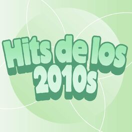 Album cover of Hits de los 2010s