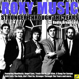 Roxy music stronger deals through the years