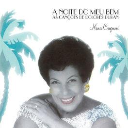 Album cover of A Noite Do Meu Bem - As Canções De Dolores Duran