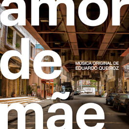 Album cover of Amor de Mãe - Música Original de Eduardo Queiroz