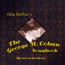 Album cover of Chip Deffaa's the George M. Cohan Songbook