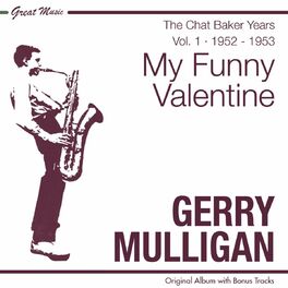 Album cover of My Funny Valentine, (The Chet Baker Years Vol 1)
