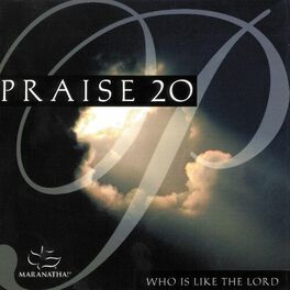 Album cover of Praise 20 - Who Is Like The Lord