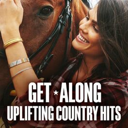 Album cover of Get Along - Uplitfing Country Hits