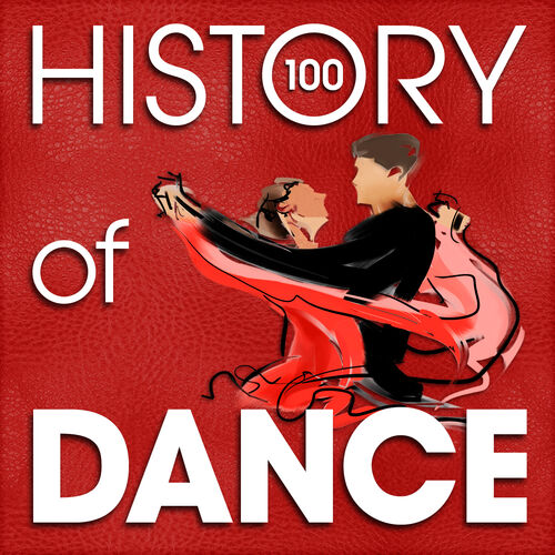 various-artists-the-history-of-dance-100-famous-songs-chansons-et