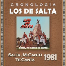 Album cover of Los de Salta Cronología - Salta, Mi Canto Te Canta (1981)