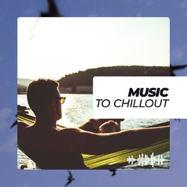 Album cover of Music to chillout