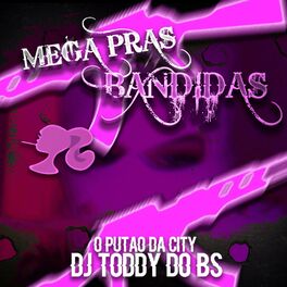 Album cover of MEGA PRAS BANDIDAS (feat. LIL BRUN, MC CYCLOPE & MC JAJAU)