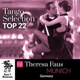 Album cover of Tango Selection Top 22: DJ Theresa Faus