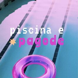 Album cover of Piscina e Pagode