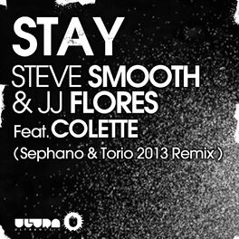 Album cover of Stay (feat. Colette) (Sephano & Torio 2013 Remix)
