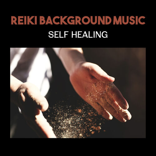 Various Artists - Reiki Background Music: Self Healing, Positive Thoughts,  Slow Living, Meditation Relaxation: lyrics and songs | Deezer