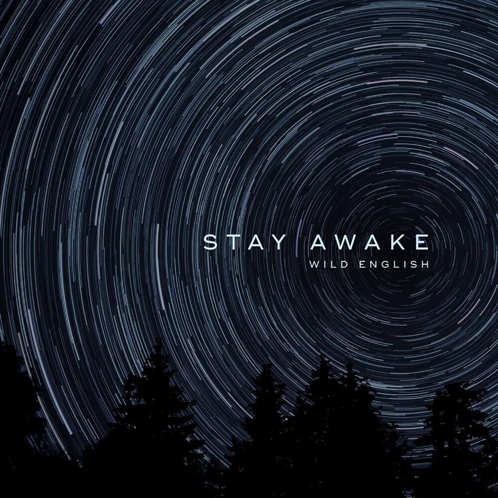 Stay awake. Wild Awake. Stay Awake 4pda.