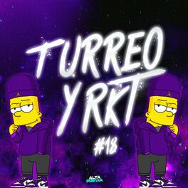 Album cover of Turreo y Rkt 18
