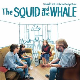 Album cover of The Squid and the Whale
