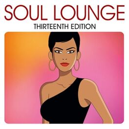 Album cover of Soul Lounge (Thirteenth Edition Edit)
