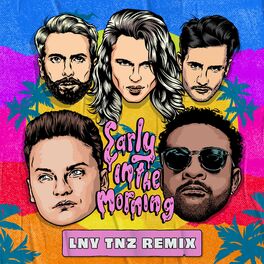 Album cover of Early In The Morning (LNY TNZ Remix)