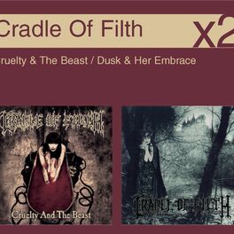 Album cover of Cruelty & The Beast / Dusk & Her Embrace