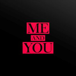 Album cover of Me and You