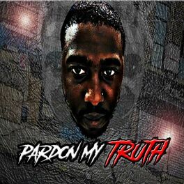Album cover of Pardon My Truth