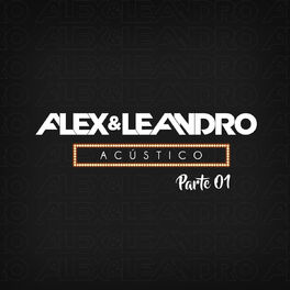 Album cover of Alex e Leandro: Acústico, Pt. 1