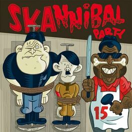 Album cover of Skannibal Party, Vol. 15