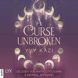 Album cover of A Curse Unbroken - Magic and Moonlight, Teil 1 (Ungekürzt)