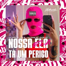 Album cover of Nossa Ela Tá um Perigo