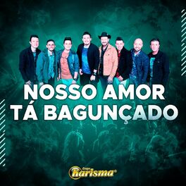 Album cover of Nosso Amor Tá Bagunçado