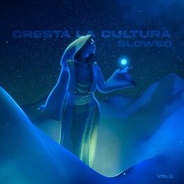 Album cover of CRESTA LA CULTURA, Vol. 1 (Slowed)