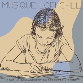 Album cover of Musique lofi chill pour le soulagement du stress et l'étude - Rythmes relaxants et apaisants, Esprit calme