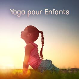 Album cover of Yoga pour Enfants: Musique zen yoga et purification de l'aura positive