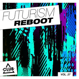 Album cover of Futurism Reboot, Vol. 27
