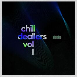 Album cover of Chill Dealers, Vol. 1