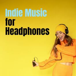 Album cover of Indie Music for Headphones