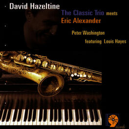 Album cover of The Classic Trio Meets Eric Alexander