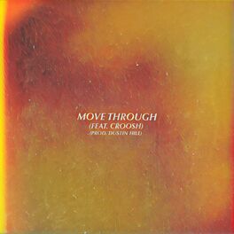 Album cover of Move Through (feat. Croosh)