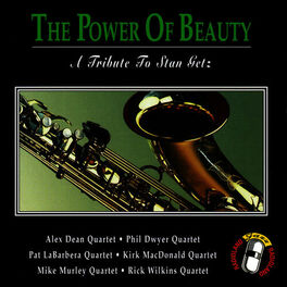 Album cover of The Power Of Beauty - A Tribute To Stan Getz