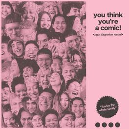 Album cover of You Think You're a Comic!