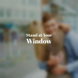 Album cover of Stand at Your Window